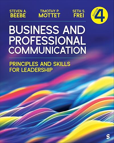 Business and Professional Communication: Principles and Skills for Leadership