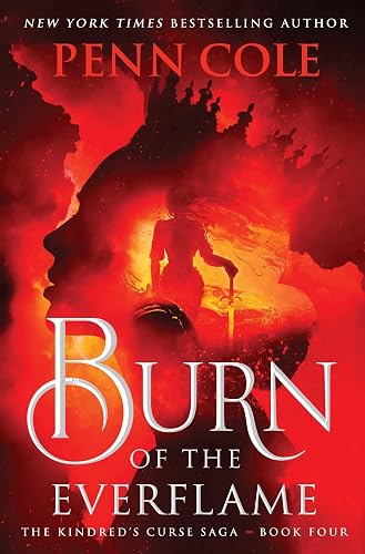 Burn of the Everflame: A Novel (The Kindred's Curse Saga)