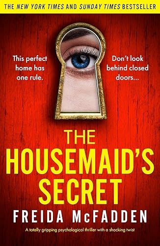 The Housemaid's Secret: A totally gripping psychological thriller with a shocking twist