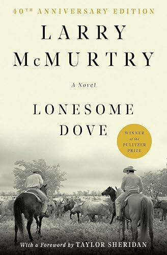 Lonesome Dove: A Novel