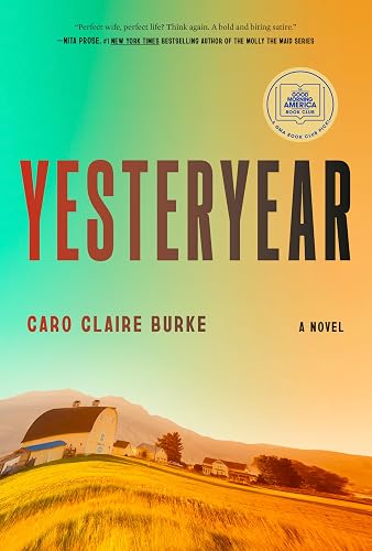 Yesteryear: A GMA Book Club Pick: A Novel