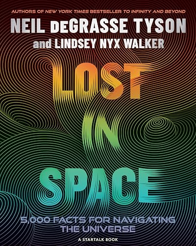 Lost in Space: 5,000 Facts for Navigating the Universe