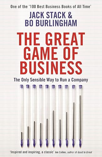 The Great Game of Business: The Only Sensible Way to Run a Company