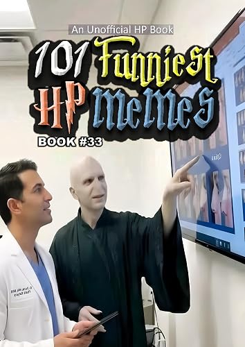 101 FUNNIEST HP MEMES: BOOK 33