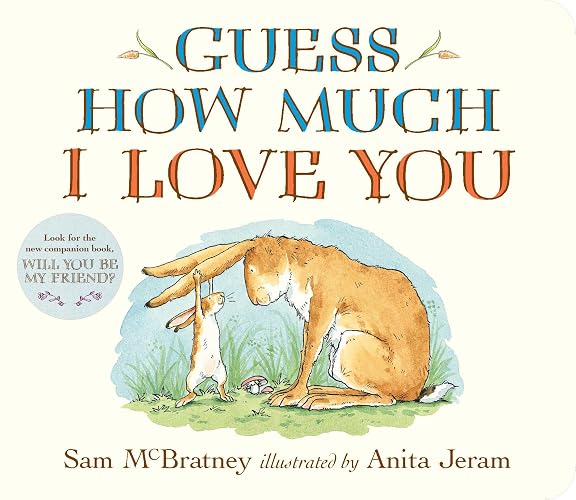 Guess How Much I Love You: (An Ideal Stocking Stuffer, Baby Shower Gift & Bedtime Story for Babies & Toddlers)