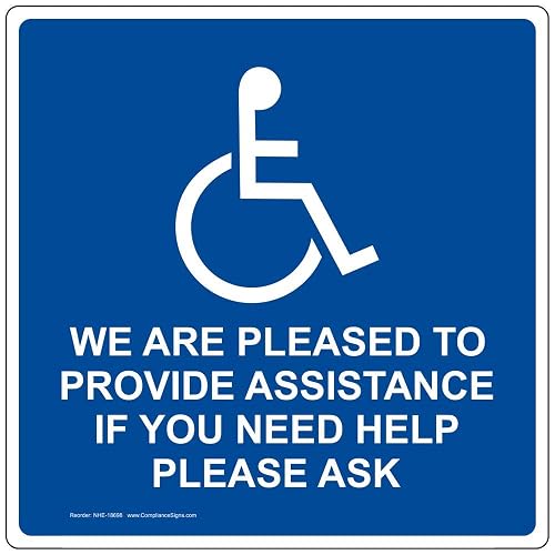 ComplianceSigns.com We Are Pleased To Provide Assistance Sign, 12x12 in. with Center Holes, 80 mil Aluminum for Accessible