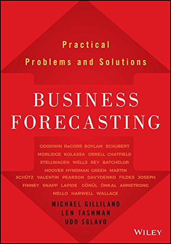 Business Forecasting: Practical Problems and Solutions (Wiley and SAS Business Series)
