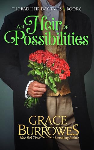 An Heir of Possibilities (The Bad Heir Day Tales Book 6)