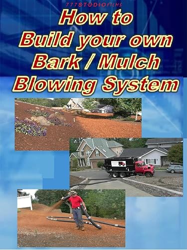 Build your Own Bark/ Mulch Blowing Business