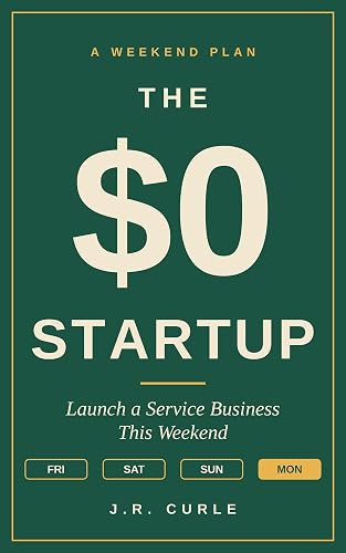 The $0 Startup: Launch a Service Business This Weekend