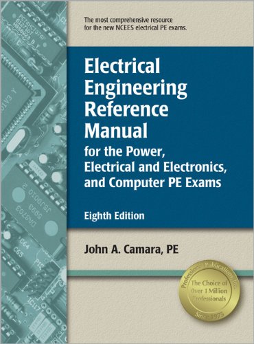 Electrical Engineering Reference Manual for the Power, Electrical and Electronics, and Computer PE Exams
