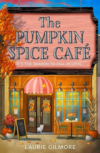 The Pumpkin Spice Café: Read the viral bestselling TikTok sensation cozy spicy romance this fall! (Dream Harbor) (Book 1)