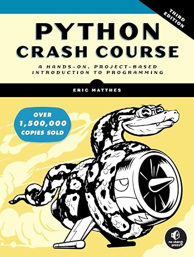 Python Crash Course, 3rd Edition: A Hands-On, Project-Based Introduction to Programming