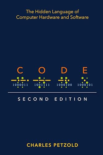 Code: The Hidden Language of Computer Hardware and Software