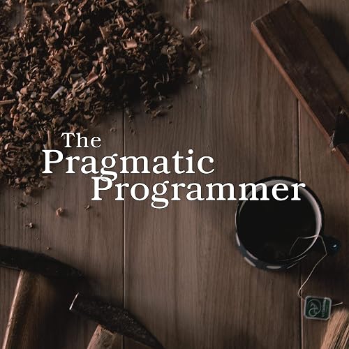 The Pragmatic Programmer: 20th Anniversary Edition, 2nd Edition: Your Journey to Mastery