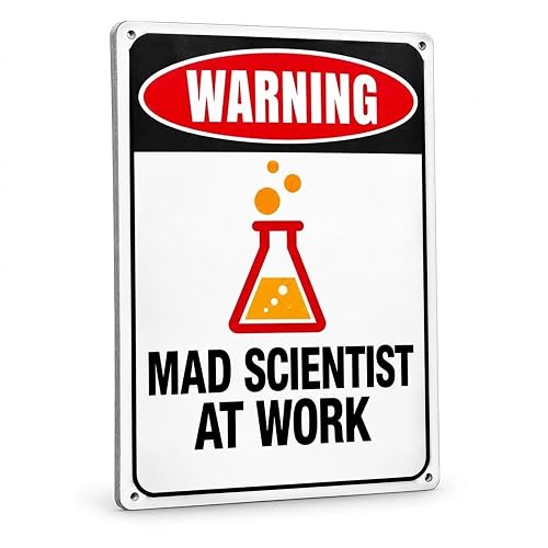 Mad Scientist Props Metal Sign, 7.9" x 11.8", Rust Resistant Tin, Halloween | Science Classroom Decor, Mad Scientist Decorations Halloween; Science Gifts for Adults; Pre-Drilled Holes, Not Paper